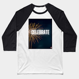 Celebrate Fireworks Baseball T-Shirt